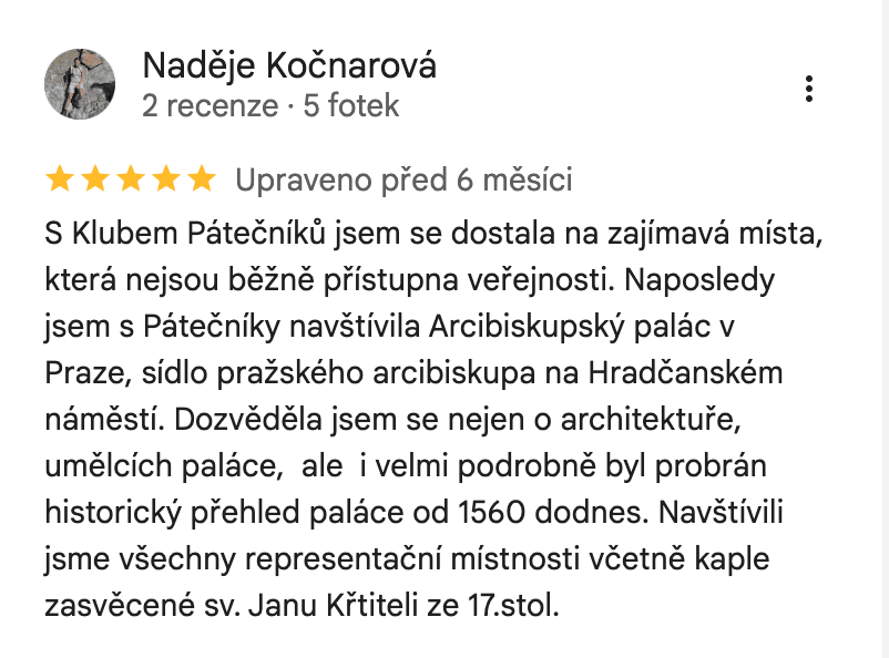 Google recenze s pěti hvězdičkami od Naděje Kočnarové o exkurzi do Arcibiskupského paláce v Praze