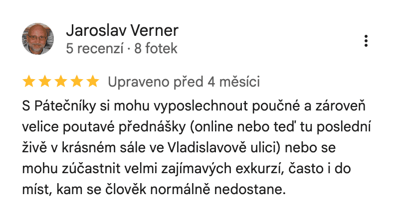 Google recenze s pěti hvězdičkami od Jaroslava Vernera o přednáškách v sále ve Vladislavově ulici a exkurzích